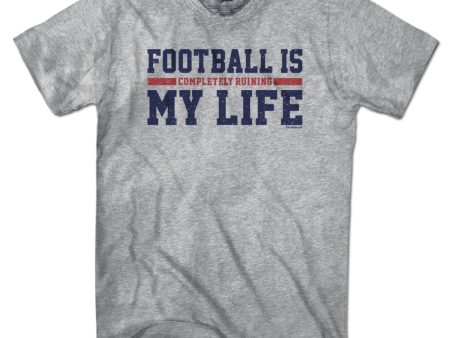 Football Is Completely Ruining My Life T-Shirt For Discount