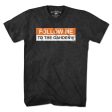 Follow Me To The Gahden T-Shirt Fashion