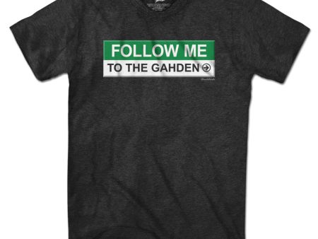 Follow Me To The Gahden T-Shirt Fashion