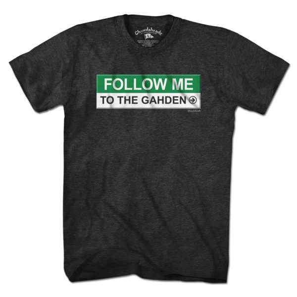 Follow Me To The Gahden T-Shirt Fashion