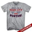  I Might Live In (FILL IN) But I Keep My Sox In Boston T-Shirt Sale