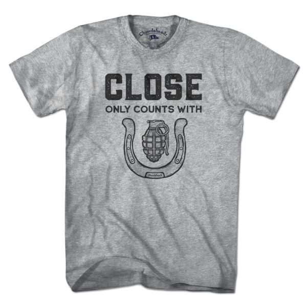 Close Only Count With... T-Shirt Fashion