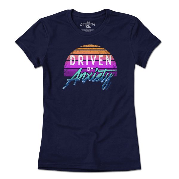 Driven By Anxiety T-Shirt on Sale