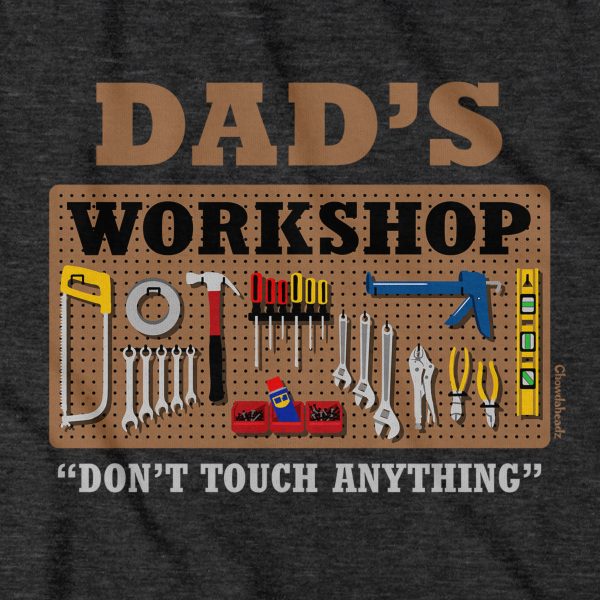 Dad s Workshop T-Shirt Cheap