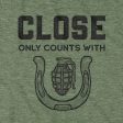 Close Only Count With... T-Shirt Fashion