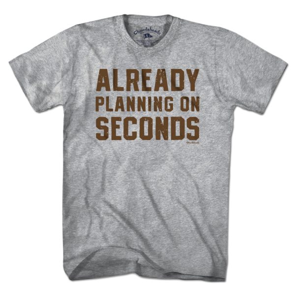 Already Planning On Seconds Thanksgiving T-Shirt Sale