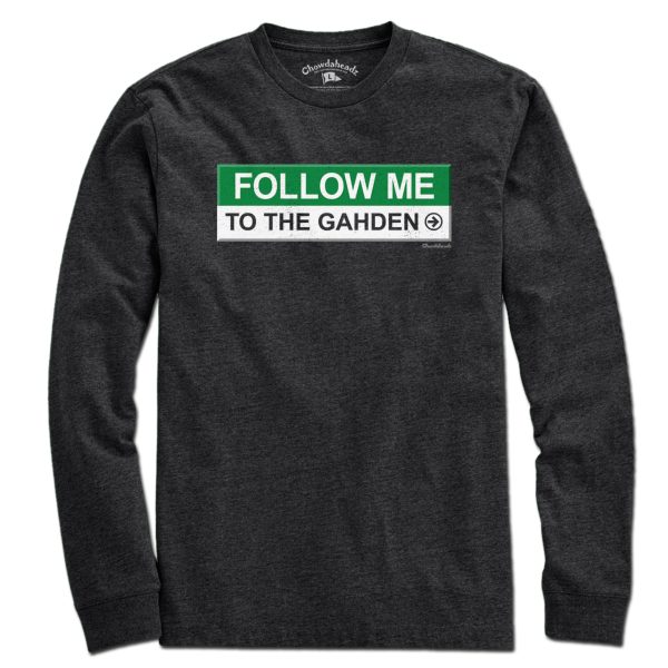 Follow Me To The Gahden T-Shirt Fashion