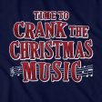 Crank The Christmas Music T-Shirt on Sale