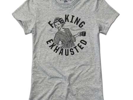 F**ing Exhausted T-Shirt Fashion