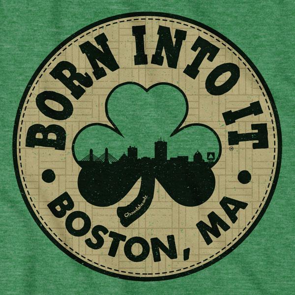 Born Into It Boston Shamrock T-Shirt Fashion