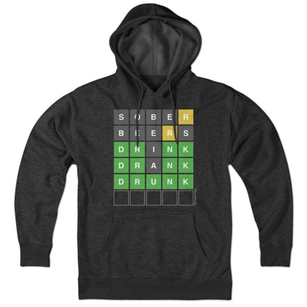 Drink Drank Drunk Word Game Hoodie Supply