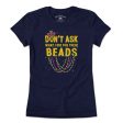 Don t Ask What I Did For These Beads T-Shirt Discount