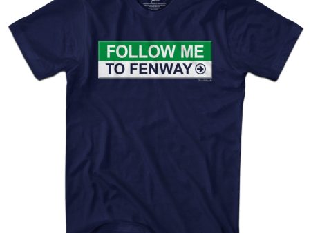 Follow Me To Fenway T-Shirt Online now