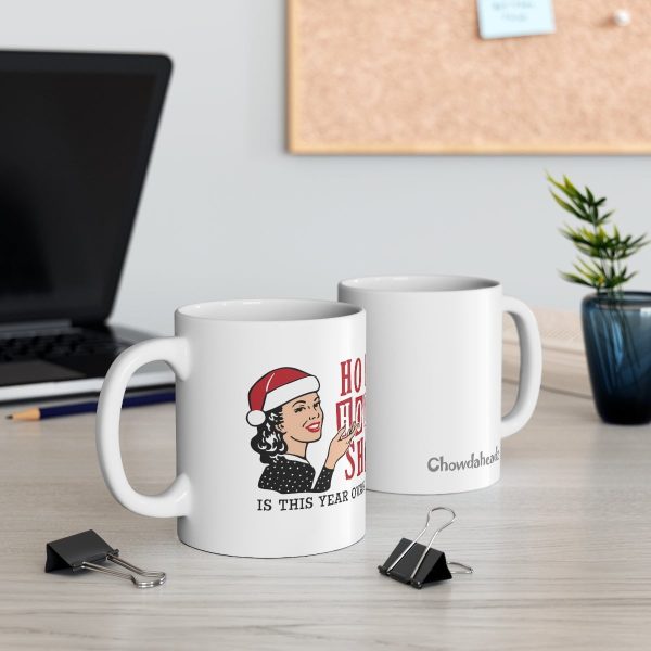 Ho Ho Holy Sh*t Female 11oz Coffee Mug Fashion