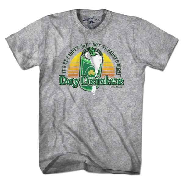 Day Drinker St. Paddy s Day T-Shirt For Sale