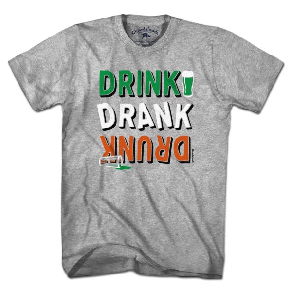 Drink Drank Drunk St. Paddy s T-Shirt Hot on Sale