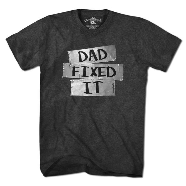 Dad Fixed It T-Shirt Discount