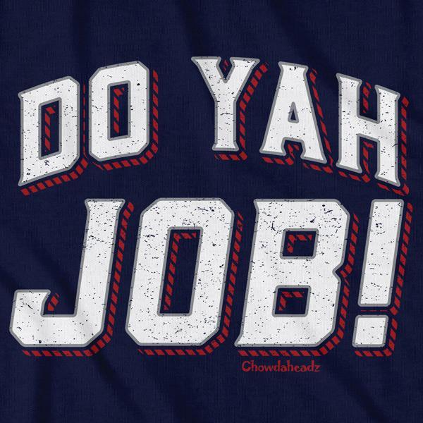 Do Yah Job T-Shirt Discount