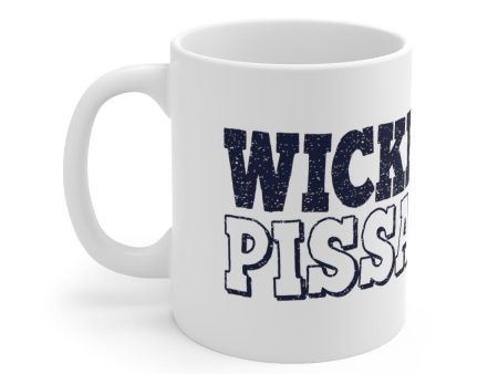 Wicked Pissah 11oz Coffee Mug For Discount