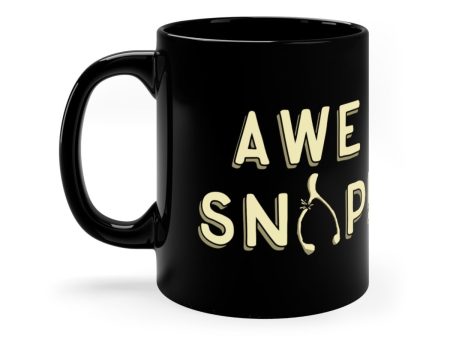 AWE SNAP! 11oz Coffee Mug For Sale