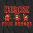 Exercise Your Demons T-Shirt Online Sale