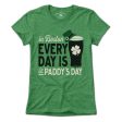 Every Day is St. Paddy s Day T-Shirt Supply