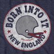 Born Into It New England Fan T-Shirt Fashion