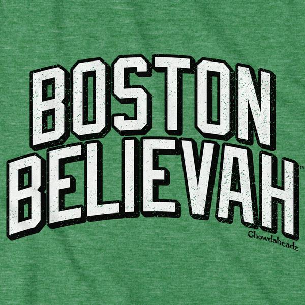 Boston Believah T-Shirt on Sale