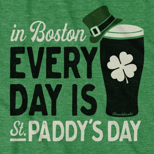 Every Day is St. Paddy s Day T-Shirt Supply