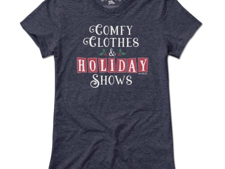 Comfy Clothes & Holiday Shows T-Shirt Discount