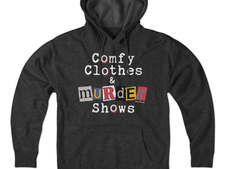 Comfy Clothes & Murder Shows Hoodie on Sale