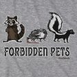 Forbidden Pets T-Shirt Hot on Sale