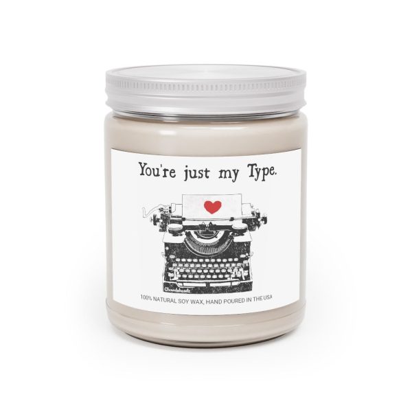 You re Just My Type 9oz Candle Supply