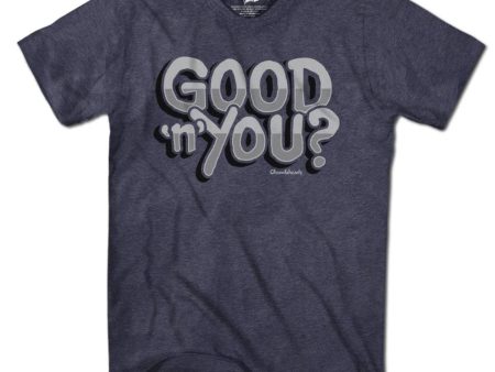 Good  n  You? T-Shirt For Cheap