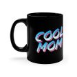 Cool Mom 11oz Coffee Mug For Cheap