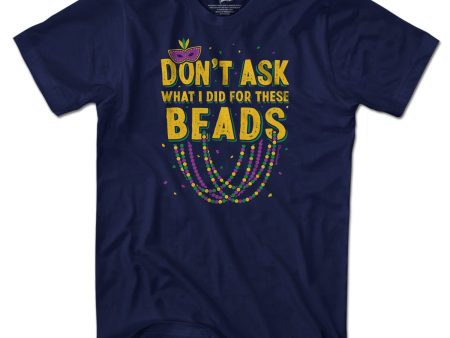 Don t Ask What I Did For These Beads T-Shirt Discount