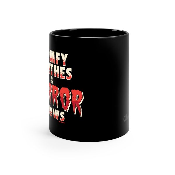 Comfy Clothes & Horror Shows  11oz Coffee Mug For Cheap