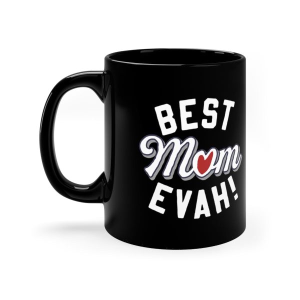 Best Mom Evah! 11oz Coffee Mug For Discount