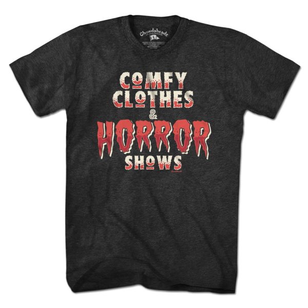 Comfy Clothes & Horror Shows T-Shirt For Cheap