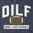 DILF - Damn, I Love Football Hoodie Online now