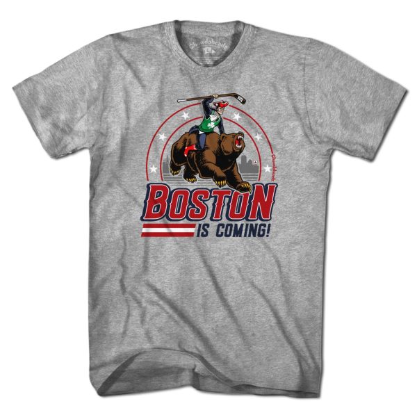 Boston is Coming T-Shirt For Discount