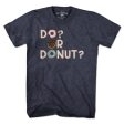 Do or Donut? T-Shirt Hot on Sale