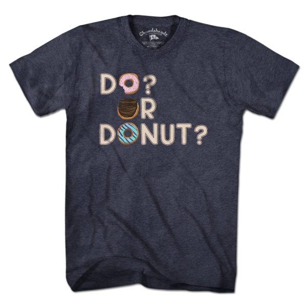 Do or Donut? T-Shirt Hot on Sale