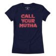 Call Your Mutha T-Shirt Fashion