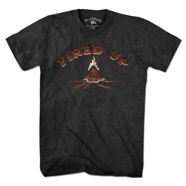 Fired Up T-Shirt For Cheap