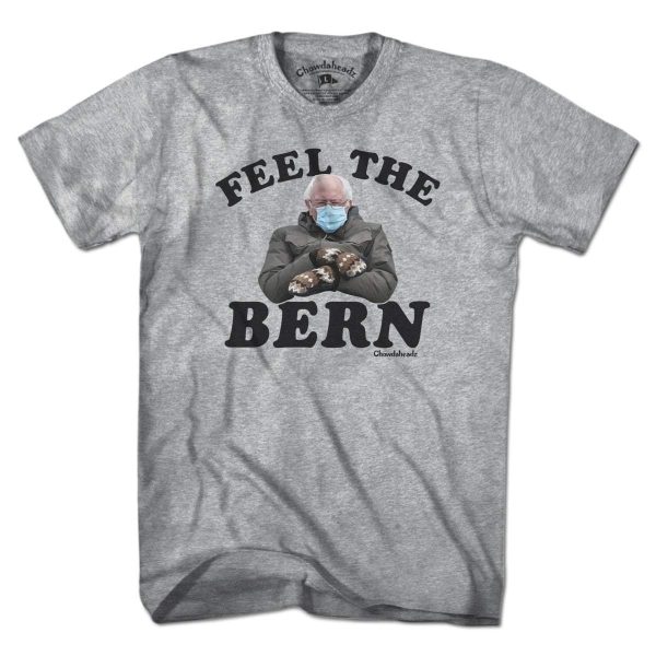 Feel The Bern T-Shirt Hot on Sale