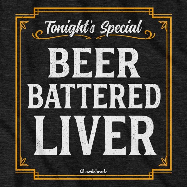 Beer Battered Liver T-Shirt on Sale